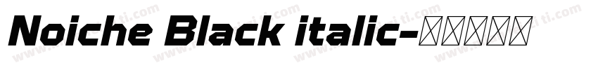 Noiche Black italic字体转换
